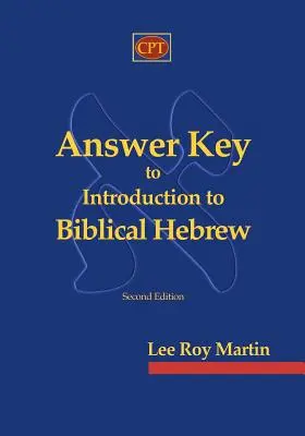 Klucz odpowiedzi do wprowadzenia do biblijnego języka hebrajskiego - Answer Key to Introduction to Biblical Hebrew