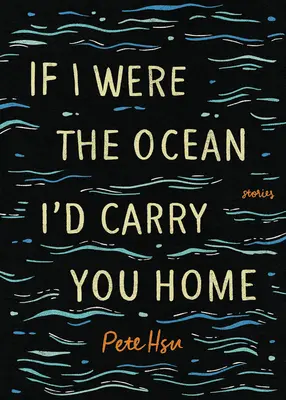 Gdybym był oceanem, zaniósłbym cię do domu - If I Were the Ocean, I'd Carry You Home
