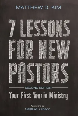 7 lekcji dla nowych pastorów, wydanie drugie - 7 Lessons for New Pastors, Second Edition