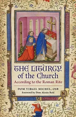 Liturgia Kościoła: Według rytu rzymskiego - The Liturgy of the Church: According to the Roman Rite