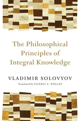 Filozoficzne zasady wiedzy integralnej - Philosophical Principles of Integral Knowledge