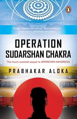 Operacja Sudarshan Chakra: długo oczekiwana kontynuacja operacji Haygreeva - Operation Sudarshan Chakra: The Much-Awaited Sequel to Operation Haygreeva