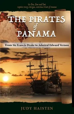 Piraci z Panamy - od sir Francisa Drake'a do admirała Edwarda Vernona - The Pirates of Panama, From Sir Francis Drake to Admiral Edward Vernon