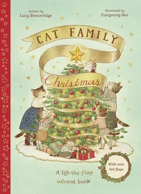 Boże Narodzenie w kociej rodzinie: A Lift-The-Flap Advent Book - Z ponad 140 klapkami - Cat Family Christmas: A Lift-The-Flap Advent Book - With Over 140 Flaps