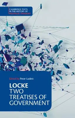 Locke: Dwa traktaty o rządzie Wydanie dla studentów - Locke: Two Treatises of Government Student Edition