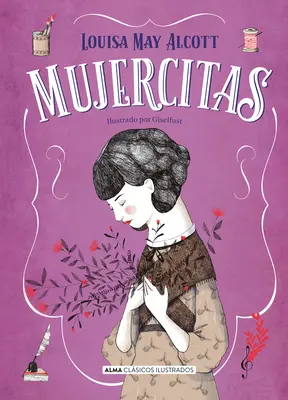 Mujercitas - Nueva Edicin Completa: Nueva Traduccin