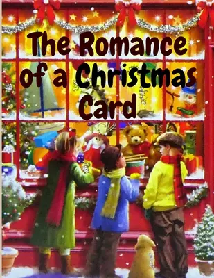 Romans świątecznej kartki: Opowieść wigilijna - The Romance of a Christmas Card: A Christmas Story