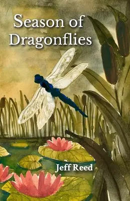 Sezon ważek: Wiersze - Season of Dragonflies: Poems