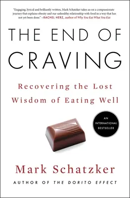 Koniec łaknienia: Odzyskanie utraconej mądrości dobrego odżywiania się - The End of Craving: Recovering the Lost Wisdom of Eating Well