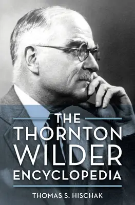 Encyklopedia Thorntona Wildera - The Thornton Wilder Encyclopedia