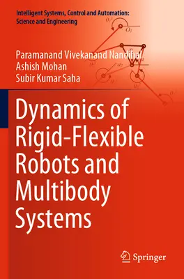 Dynamika sztywno-elastycznych robotów i układów wieloczłonowych - Dynamics of Rigid-Flexible Robots and Multibody Systems