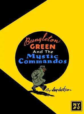 Bungleton Green i mistyczni komandosi - Bungleton Green and the Mystic Commandos