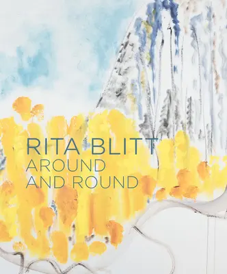 Rita Blitt: Around and Round