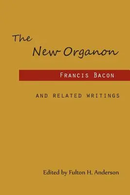 Nowy Organon i pisma pokrewne - The New Organon and Related Writings