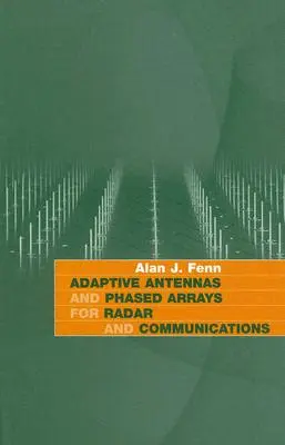 Anteny adaptacyjne i macierze fazowe dla radarów i komunikacji - Adaptive Antennas and Phased Arrays for Radar and Communications