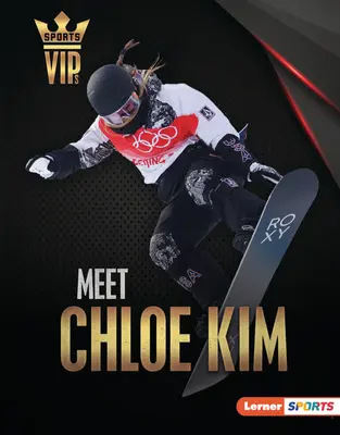 Poznaj Chloe Kim: Supergwiazda snowboardu - Meet Chloe Kim: Snowboarding Superstar