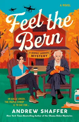 Feel the Bern: Tajemnica Berniego Sandersa - Feel the Bern: A Bernie Sanders Mystery