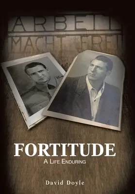 Hart ducha: Wytrwałe życie - Fortitude: A Life Enduring