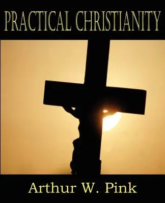 Praktyczne chrześcijaństwo - Practical Christianity