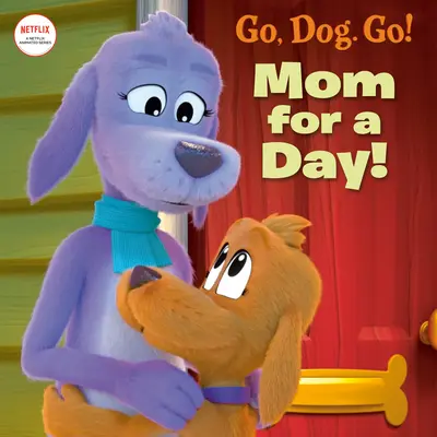 Mama na jeden dzień! (Netflix: Go, Dog. Go!) - Mom for a Day! (Netflix: Go, Dog. Go!)