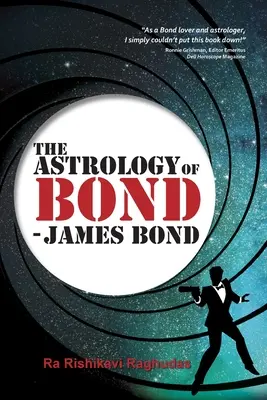 Astrologia Bonda - James Bond: Wydanie czarno-białe - The Astrology of Bond - James Bond: B/W Edition