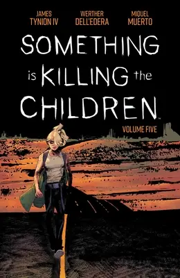 Coś zabija dzieci vol. 5 - Something Is Killing the Children Vol. 5