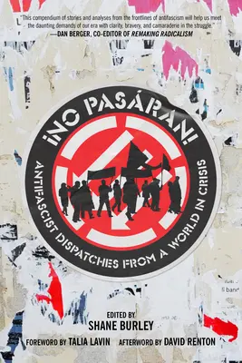 No Pasaran: Antyfaszystowskie depesze ze świata w kryzysie - No Pasaran: Antifascist Dispatches from a World in Crisis