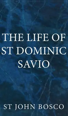 Życie świętego Dominika Savio - The Life of St Dominic Savio