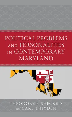Problemy polityczne i osobowości we współczesnym Maryland - Political Problems and Personalities in Contemporary Maryland
