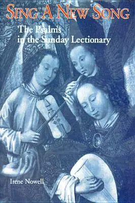Śpiewaj nową pieśń: Psalmy w niedzielnym lekcjonarzu - Sing a New Song: The Psalms in the Sunday Lectionary