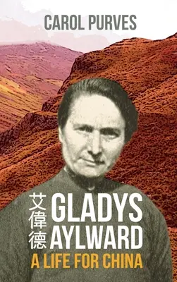 Gladys Aylward: Życie dla Chin - Gladys Aylward: A Life for China