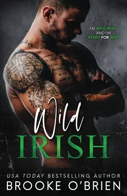 Wild Irish: Niezależny romans od wrogów do kochanków