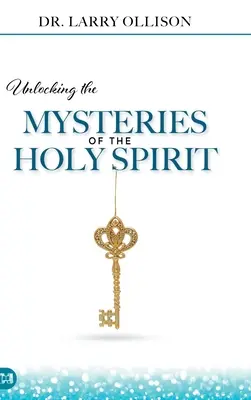 Odkrywanie tajemnic Ducha Świętego - Unlocking the Mysteries of the Holy Spirit