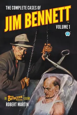 Kompletne przypadki Jima Bennetta, tom 1 - The Complete Cases of Jim Bennett, Volume 1