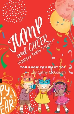 Skacz i wiwatuj Szczęśliwego Nowego Roku! - Jump and Cheer Happy New Year!