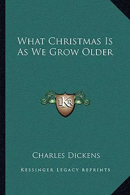 Czym jest Boże Narodzenie, gdy dorastamy - What Christmas Is as We Grow Older