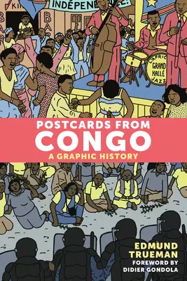 Pocztówki z Konga: Graficzna historia - Postcards from Congo: A Graphic History