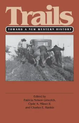 Trails (PB): W stronę nowej historii Zachodu - Trails (PB): Toward a New Western History