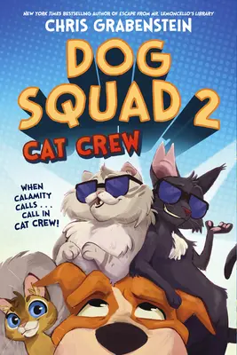 Drużyna Psów 2: Ekipa Kotów - Dog Squad 2: Cat Crew