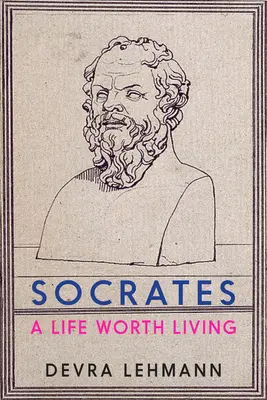 Sokrates: Życie warte życia - Socrates: A Life Worth Living