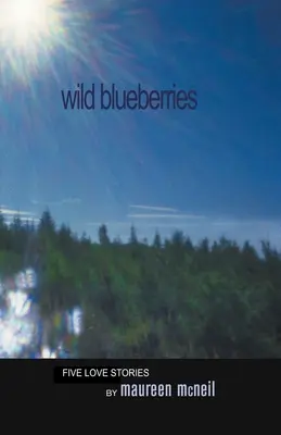 Dzikie jagody - Wild Blueberries