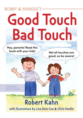 Dobry dotyk Bobby'ego i Mandee, zły dotyk, wydanie poprawione: Książka bezpieczeństwa dla dzieci - Bobby and Mandee's Good Touch, Bad Touch, Revised Edition: Children's Safety Book