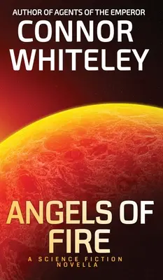 Anioły ognia: Powieść science fiction - Angels of Fire: A Science Fiction Novella