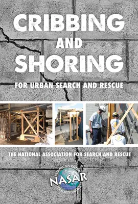 Szalunki i podpory dla miejskich poszukiwań i ratownictwa - Cribbing and Shoring for Urban Search and Rescue