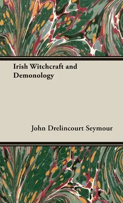 Irlandzkie czary i demonologia - Irish Witchcraft and Demonology