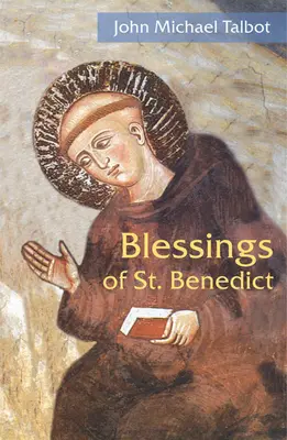 Błogosławieństwa świętego Benedykta - Blessings of St. Benedict