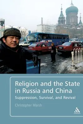 Religia i państwo w Rosji i Chinach: Tłumienie, przetrwanie i odrodzenie - Religion and the State in Russia and China: Suppression, Survival, and Revival