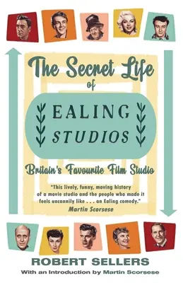 Sekretne życie Ealing Studios: Ulubione brytyjskie studio filmowe - The Secret Life of Ealing Studios: Britain's Favourite Film Studio