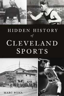 Ukryta historia sportu w Cleveland - Hidden History of Cleveland Sports