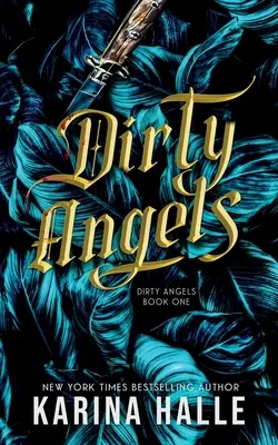 Brudne anioły (Trylogia brudnych aniołów #1) - Dirty Angels (Dirty Angels Trilogy #1)